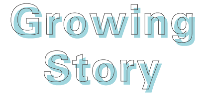 Growing Story