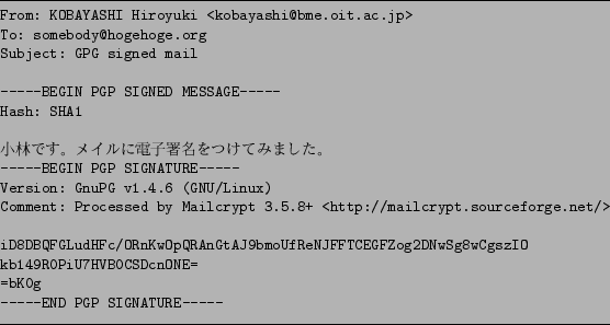 \begin{figure}\hrule
{
\small
\begin{verbatim}From: KOBAYASHI Hiroyuki <kobaya...
...CSDcnONE=
=bK0g
-END PGP SIGNATURE-\end{verbatim}
}
\hrule\end{figure}