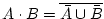 $A\cdot B=\overline{\bar{A}\cup\bar{B}}$