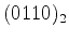 $(\rm0110)_2$
