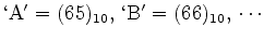 $\rm \lq A'=(65)_{10},\,\lq B'=(66)_{10},\,\cdots$
