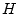 $H$