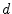 $d$