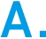 A.